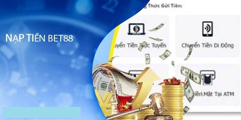 điều khoản nạp tiền bet88