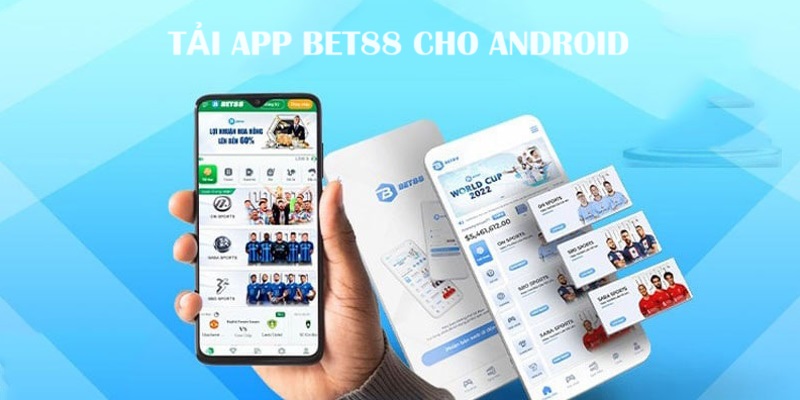 hướng dẫn tải app bet88