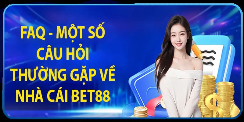 Những câu hỏi thường gặp Bet88 xoay quanh tài khoản người chơi